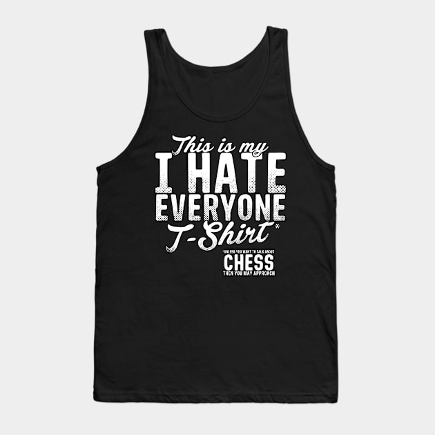 Chess Humor Gift Tank Top by RJCatch